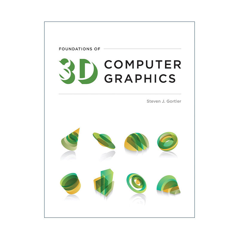 英文原版 Foundations of 3D Computer Graphics 英文版 进口英语原版书籍
