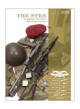 英文原版 The Sten 司登 传奇的二战英国冲锋枪 含变体 精装插图指南 Luc Guillou 英文版 进口英语原版书籍