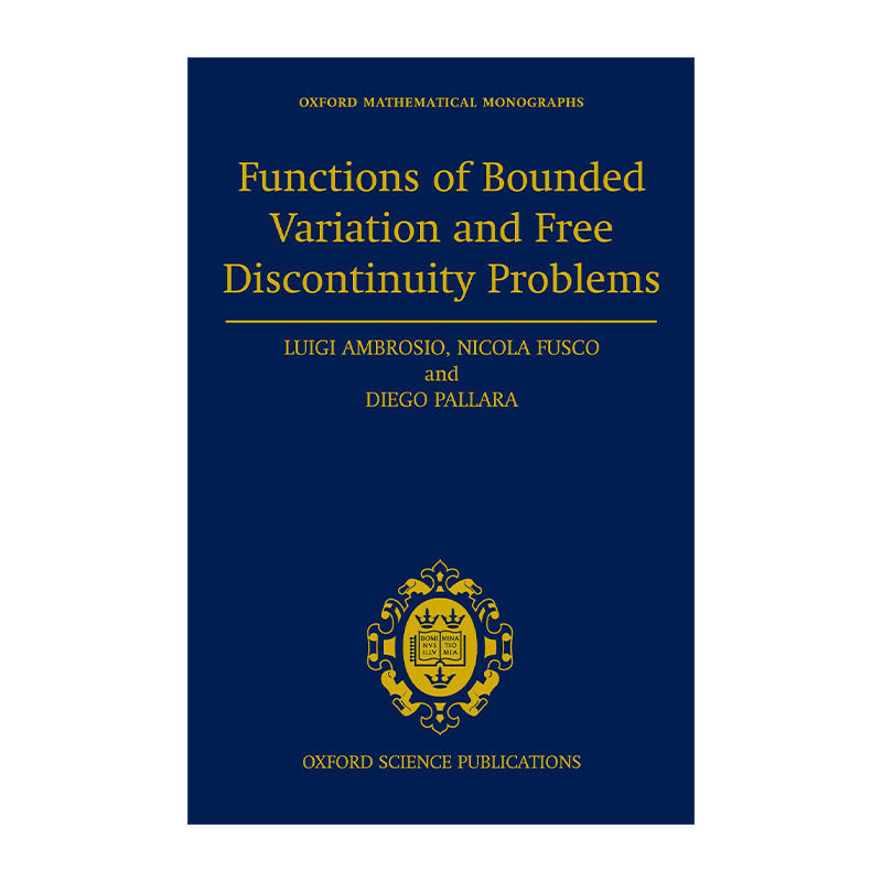 英文原版 Functions of Bounded Variation and Free Discontinuity Problems 有界变差函数与自由不连续问题 牛津数学专著系列