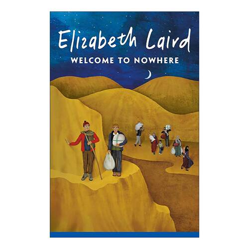 英文原版 Welcome to Nowhere 欢迎来到无家之地 儿童小说 Elizabeth Laird 英文版 进口英语原版书籍