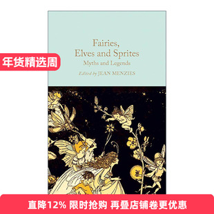 英文原版 Fairies  Elves and Sprites 仙女 精灵和小妖精 经典神话传说 精装麦克米伦收藏馆系列 英文版 进口英语原版书籍