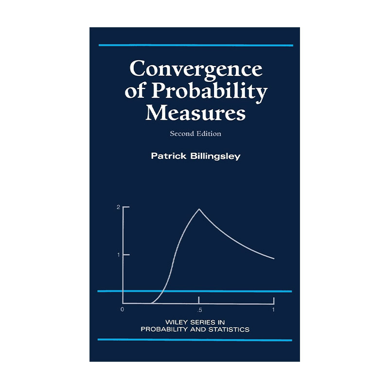 英文原版 Convergence of Probability Measures 概率测度的收敛性 精装第2版 芝加哥大学教授Patrick Billingsley 进口英语书籍