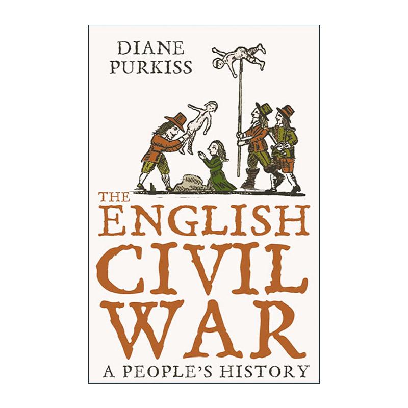 英文原版 The English Civil War 英国内战 一个民族的历史 Diane Purkiss 英文版 进口英语原版书籍