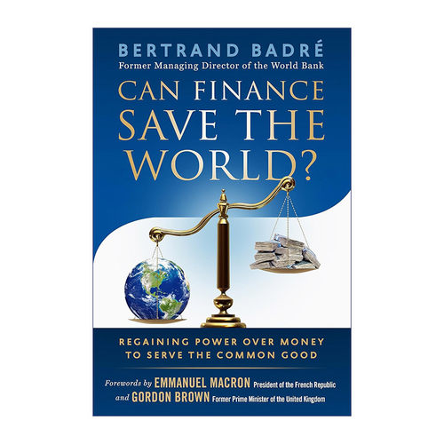 英文原版 Can Finance Save the World 金融不死 用好金融工具 破解经济困局 Bertrand Badré 英文版 进口英语原版书籍