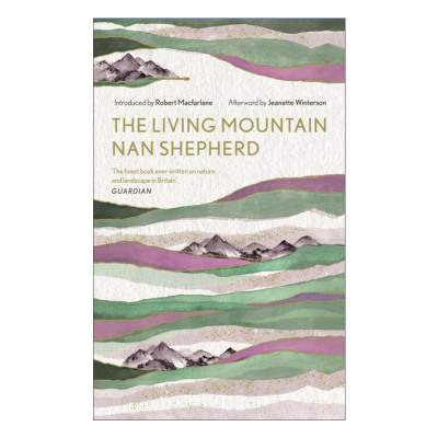 The Living Mountain 活山 娜恩·谢泼德 精装 关于英国自然风景的作品 精装进口原版英文书籍