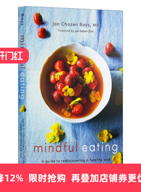 英文原版 Mindful Eating 正念饮食 重新发现健康快乐与食物关系指南 修订版 Jan Chozen Bays 英文版 进口英语原版书籍