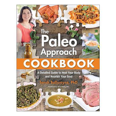 英文原版 Paleo Approach Cookbook 原始饮食食谱 远离自身免疫性疾病 治愈身体滋养灵魂指南 莎拉·巴兰坦 进口英语原版书籍