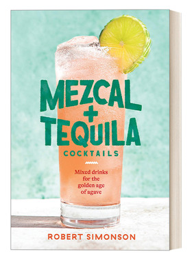 英文原版 Mezcal and Tequila Cocktails 梅斯卡尔和龙舌兰鸡尾酒 食谱 詹姆斯比尔德奖提名得主Robert Simonson 精装 英文版