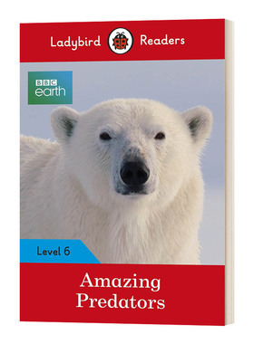 英文原版 BBC Earth Amazing Predators Ladybird Readers Level 6 小瓢虫分级阅读系列 第六级 神奇的捕食者 英文版 进口英语书
