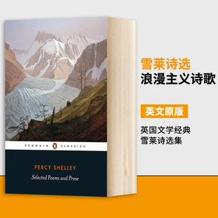 进口英语书籍 and 英文原版 Prose Percy Shelley 英国文学经典 书 雪莱诗选集 雪莱诗选 浪漫主义诗歌 Selected Poems Bysshe