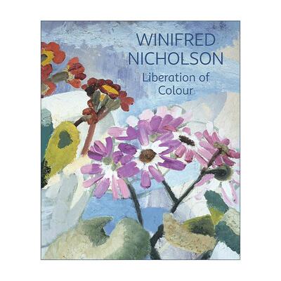 英文原版 Winifred Nicholson 威妮弗莱德·尼科尔森 色彩的解放 艺术家传记作品赏析 英文版 进口英语原版书籍