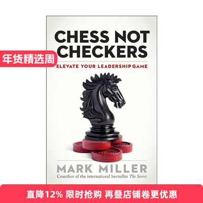 英文原版 Chess Not Checkers 国际象棋不是跳棋 提升你的领导能力 企业组织管理 Mark Miller 精装 英文版 进口英语原版书籍