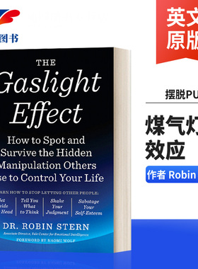 煤气灯效应 进口英文原版 The Gaslight Effect 煤气灯效应 如何认清并摆脱别人对你生活的隐性控制 Robin Stern 进口书籍