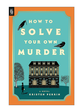 英文原版 How to Solve Your Own Murder 如何处理自己的谋杀案 推理悬疑小说 Kristen Perrin 英文版 进口英语原版书籍