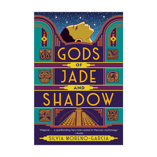 英文原版 Gods of Jade and Shadow 玉影之神 星云奖入围 Mexican Gothic作者Silvia Moreno-Garcia英文版 进口英语原版书籍