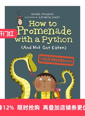 英文原版 How to Promenade with a Python and Not Get Eaten 如何与蟒蛇散步且不被吃掉 儿童搞笑科普 章节桥梁故事书 英文版