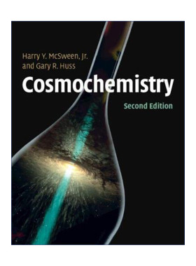 Cosmochemistry 宇宙化学 Harry McSween, Jr 精装进口原版英文书籍