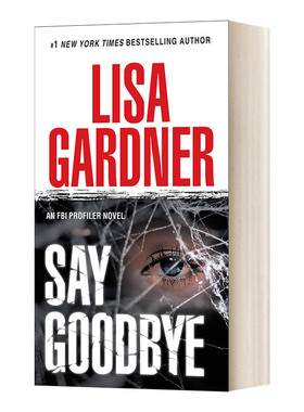 英文原版小说 Say Goodbye an FBI Profiler Novel 不存在的男孩 FBI心理分析员系列 Lisa Gardner丽莎?加德纳 英文版 进口英语书