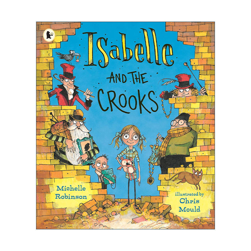 英文原版 Isabelle and the Crooks 伊莎贝尔和骗子 儿童幽默有趣绘本 Michelle Robinson 英文版 进口英语原版书籍
