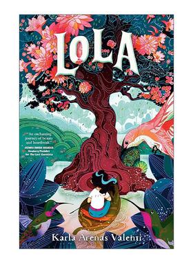 英文原版 Lola 萝拉 Pura Belpré作家奖 墨西哥儿童奇幻小说 精装 Karla Arenas Valenti 英文版 进口英语原版书籍