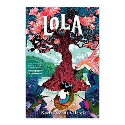 英文原版 Lola 萝拉 Pura Belpré作家奖 墨西哥儿童奇幻小说 精装 Karla Arenas Valenti 英文版 进口英语原版书籍