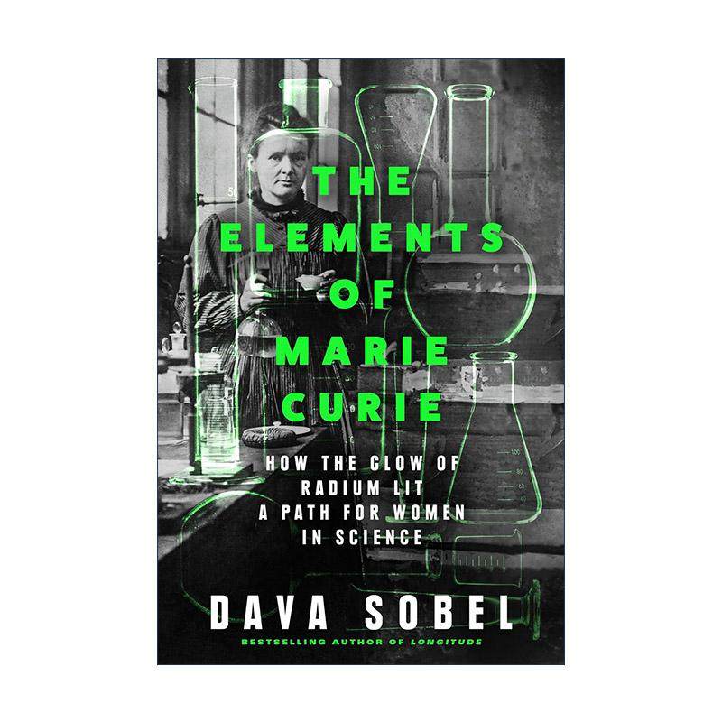 英文原版 The Elements of Marie Curie 玛丽居里的元素 镭元素的发现如何照亮女性的科学道路 女性科学家传记 进口英语原版书籍