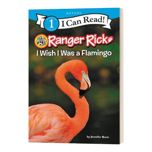 英文原版 Ranger Rick I Wish I Was a Flamingo 我希望我是一只火烈鸟 I Can Read一阶段分级读物 英文版 进口英语原版书籍