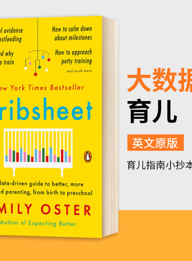 大数据育儿 Cribsheet 英文原版书 育儿指南小抄本 育儿手册 从出生到学龄前更好更轻松的育儿方式数据指南 育儿书 进口英语书籍