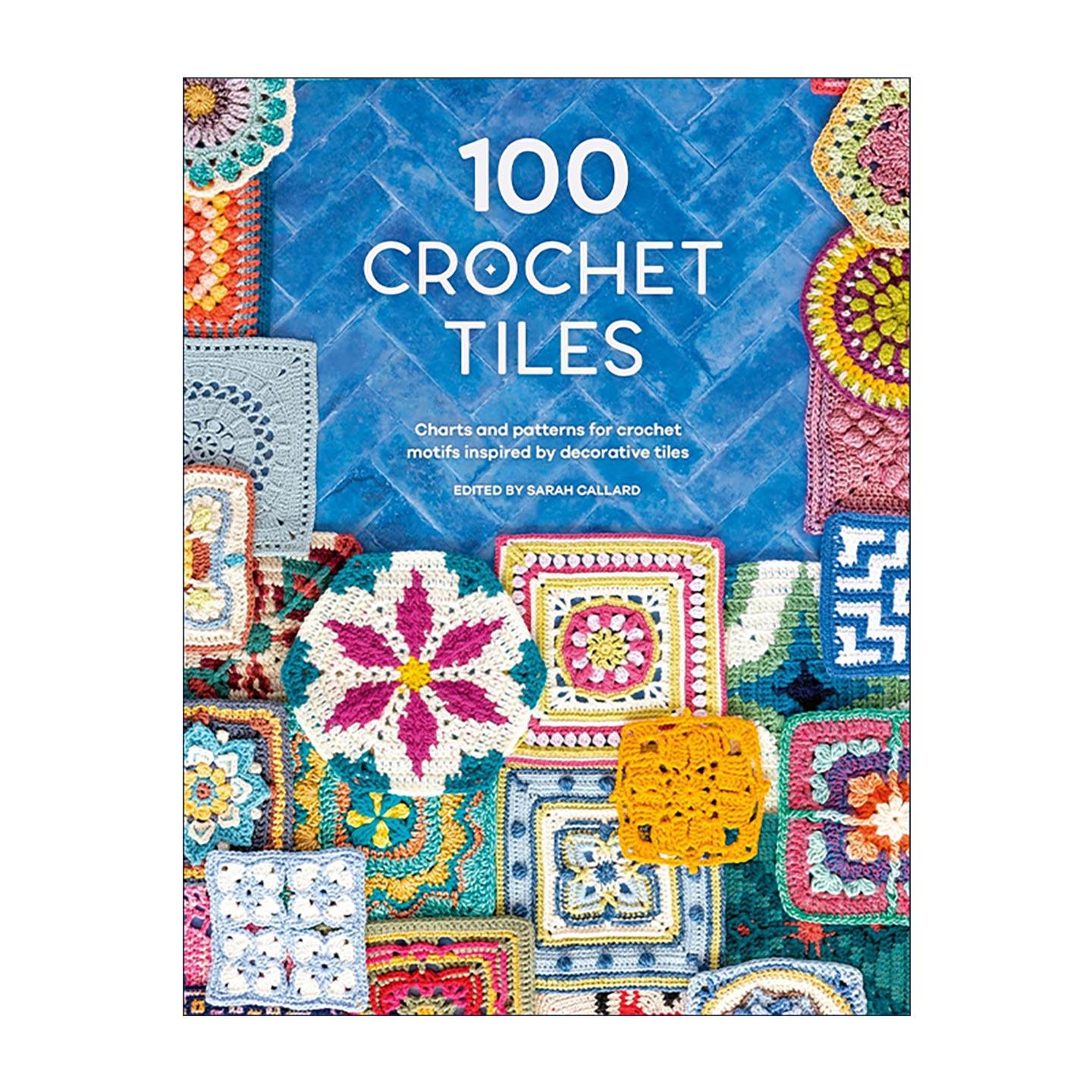 英文原版 100 Crochet Tiles 百款花砖钩织 嵌花·浮雕·马赛克·挂毯技法 英文版 进口英语原版书籍