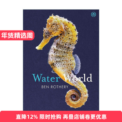英文原版 Water World 水下世界 生活在深海里的动物 精装 自然插画师本·罗瑟里 英文版 进口英语原版书籍
