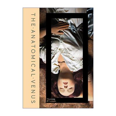 英文原版 The Anatomical Venus 解剖维纳斯 献身医学的永恒女神 精装 英文版 进口英语原版书籍