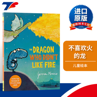 Who 进口英语书籍 儿童绘本 不喜欢火 The Dragon 龙 Didn 亲子共读 英文原版 Like 儿童故事图画书 Fire