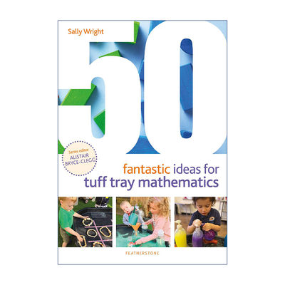 英文原版 50 Fantastic Ideas for Tuff Tray Mathematics 50个带孩子用感官盆学数学的奇思妙想 0-5岁孩子启蒙 进口英语原版书籍