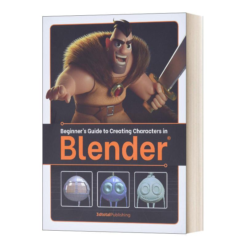 英文原版 Beginner’s Guide to Creating Characters in Blender三维图形图像软件Blender入门指南英文版进口英语原版书籍