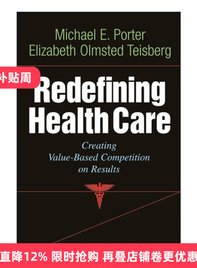 英文原版 Redefining Health Care 重新定义医疗保健 创造基于结果的价值竞争 哈佛商业评论 精装 英文版 进口英语原版书籍
