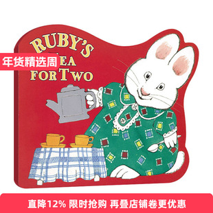 英文原版 Ruby's Tea for Two 小兔麦斯和露比系列 露比准备的两杯茶 儿童启蒙认知绘本 鹅妈妈童谣作者Rosemary Wells 英文版