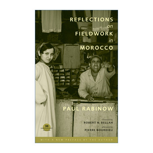 人类学 Reflections Morocco 英文原版 Paul 进口英语原版 Fieldwork 英文版 书籍 Rabinow 摩洛哥田野作业反思