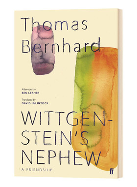 Wittgenstein's Nephew 维特根斯坦的侄子 托马斯·伯恩哈德进口原版英文书籍