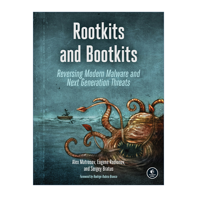 英文原版 Rootkits and Bootkits Rootkit 和 Bootkit 现代恶意软件逆向分析和下一代威胁 计算机 Alex Matrosov 进口英语原版书籍