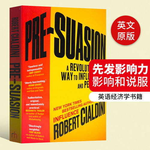 先发影响力 Pre-Suasion 英文原版书 说服他人的关键 被说服之前 进口英语销售书籍 影响力作者罗伯特西奥迪尼Robert Cialdini