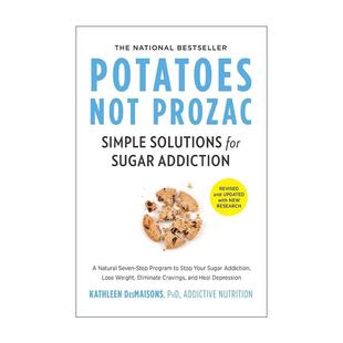 英文原版 Potatoes Not Prozac 马铃薯不是百忧解 糖上瘾症的恢复指南 修订版 英文版 进口英语原版书籍