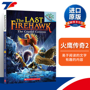 儿童课外拓展读物 Last 学乐大树系列 The 分级阅读 进口英语原版 Crystal 桥梁书 Firehawk 书籍 Caverns 章节书 火鹰传奇2