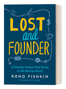 英文原版 Lost and Founder 迷失与创始人 创业世界痛苦而诚实的实地指南 企业管理 Rand Fishkin 精装 英文版 进口英语原版书籍
