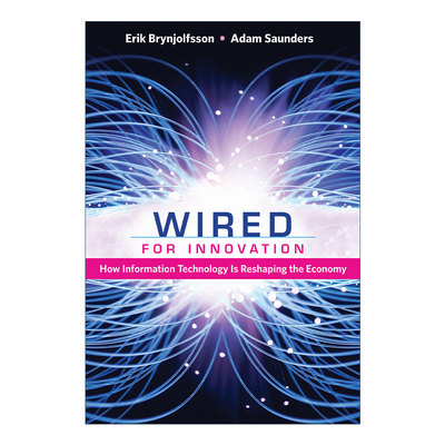 英文原版 Wired for Innovation 互联创新 信息技术如何重塑经济 Erik Brynjolfsson 英文版 进口英语原版书籍