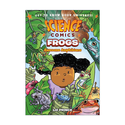 Science Comics: Frogs 科学漫画系列 青蛙令人敬畏的两栖动物进口英文原版书籍