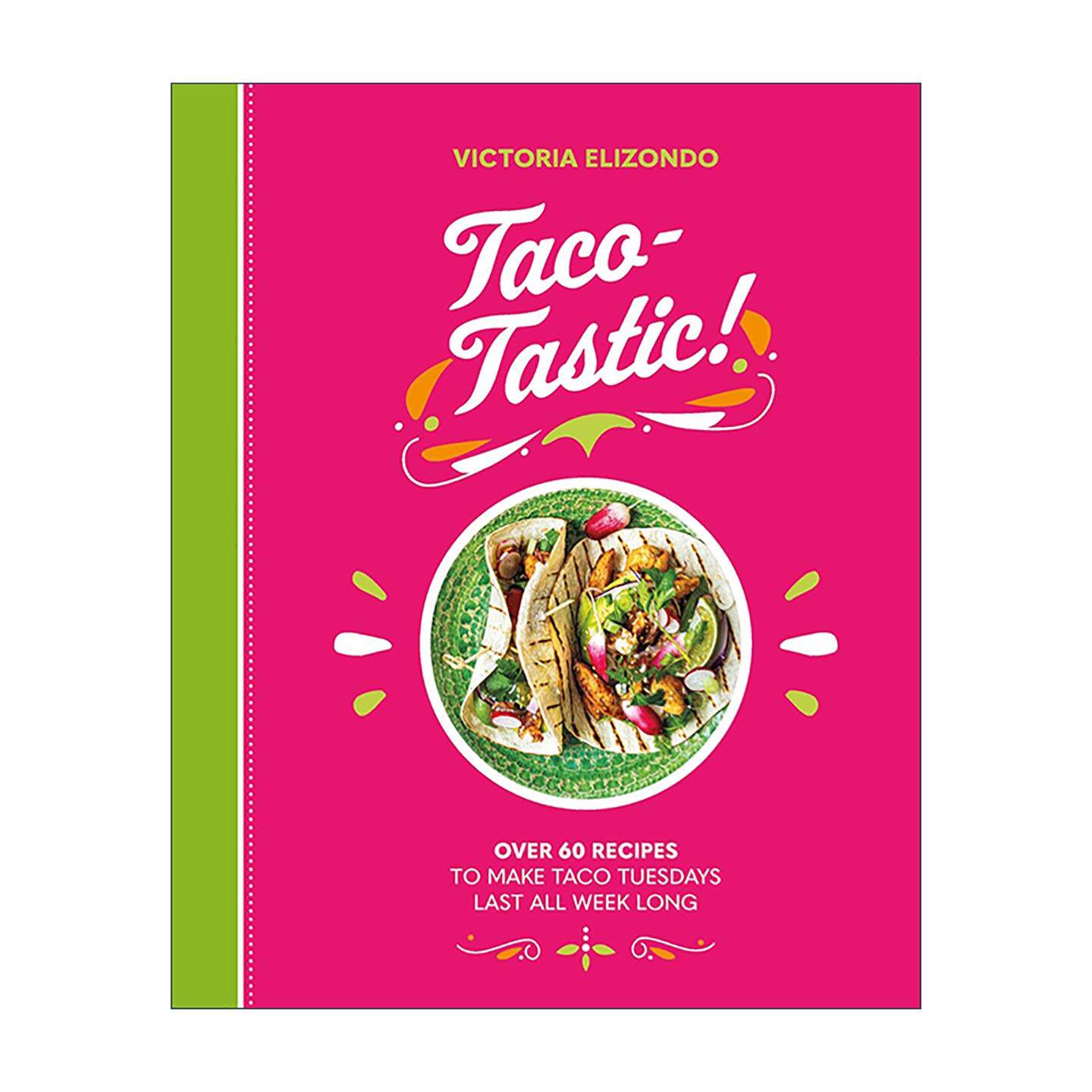 英文原版 Taco-tastic 墨西哥卷饼 60多道墨西哥食谱精装 餐饮料理 英文版 进口英语原版书籍