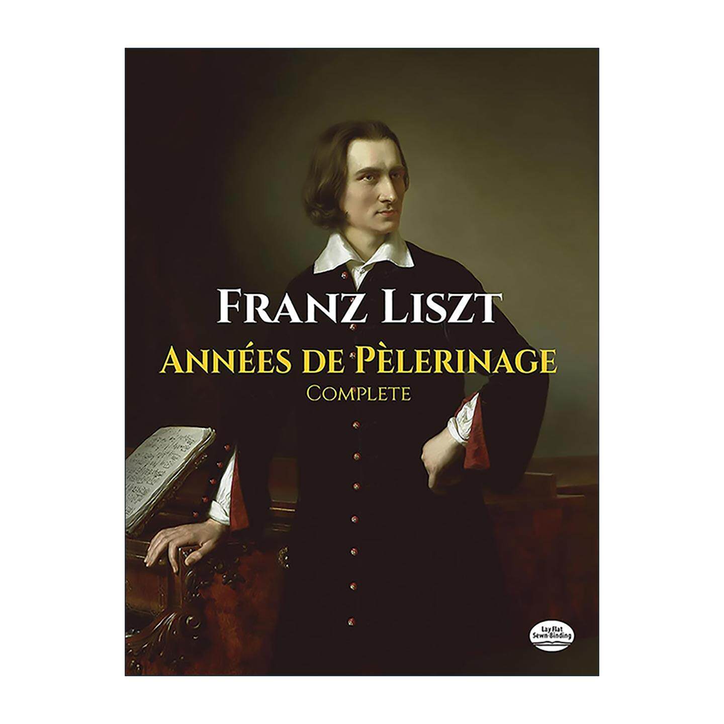 英文原版 Annees de Pelerinage Complete 弗朗茨·李斯特 旅游岁月 完整曲谱 钢琴作品集 英文版 进口英语原版书籍