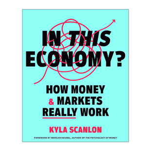 英文原版 書籍 英文版 經濟環境下 Economy 進口英語原版 Kyla This Scanlon 精裝 貨幣和市場是如何運作 在這樣