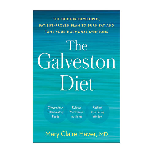 英文原版 The Galveston Diet 加尔维斯顿减肥法 健康美味膳食计划 燃脂 女性更年期 Mary Claire Haver 精装 进口英语原版书籍
