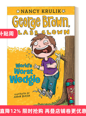英文原版 World's Worst Wedgie #3 乔治布朗系列3 校园搞笑王 儿童章节书桥梁书 插画Aaron Blecha 英文版 进口英语原版书籍
